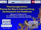 Pharmacogenomics: Paving the Way to Improved Drug Development and Healthcare