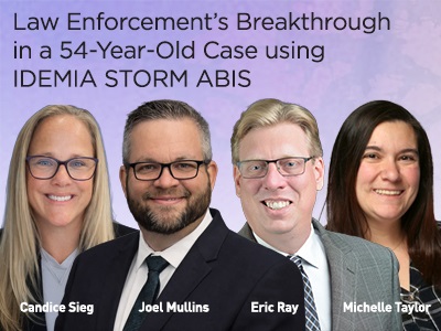 Webinar: How Biometric Technology Solved a 54-Year-Old Cold Case